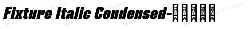 Fixture Italic Condensed字体转换